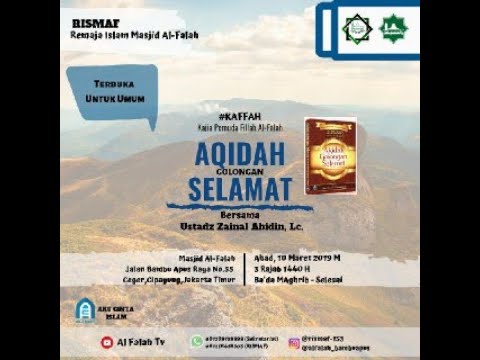 [Rismaf #34]: Ust. Zainal Abidin, Lc. - Kaffah-11: &amp;quot;Aqidah Golongan Selamat&amp;quot; bagian ke-2