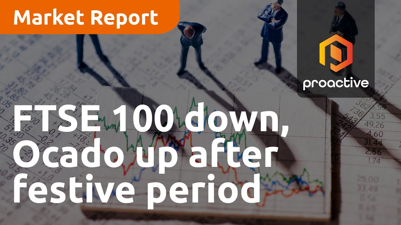 FTSE 100 down, Ocado up after festive period - Market Report