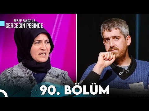 Gerçeğin Peşinde 90. Bölüm
