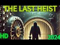 DJ AFRO MOVIE 2024 THE LAST HEIST LATEST ACTION HD MOVIE 2024