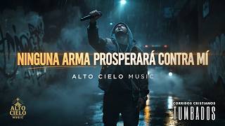 Ningun Arma Prosperara Contra Mi