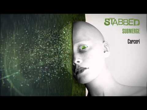 Stabbed - Carceri (feat. Peter Kelner) [Official Stream]