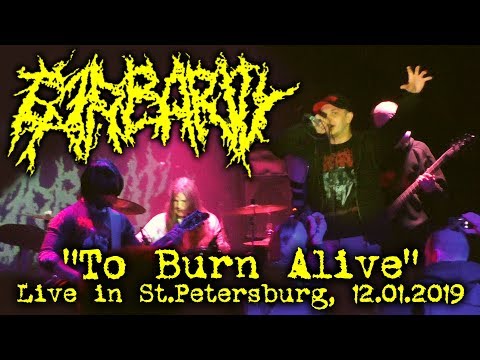 BARBARITY "To Burn Alive" - Live in St.Petersburg, 12.01.2019