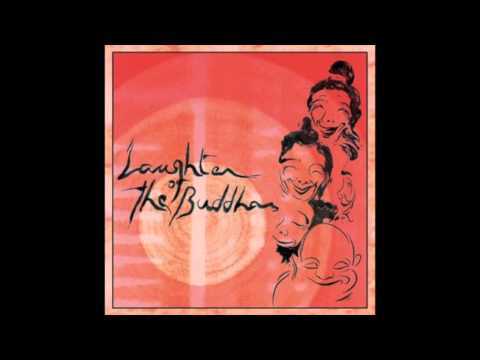Laughter Of The Buddhas - Full Album HD