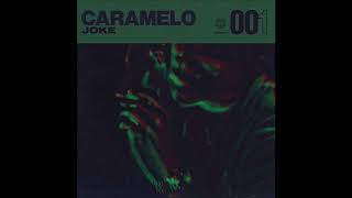 Joke - Caramelo (audio)