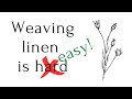 Weaving with impossibly thin linen yarn (or conquering the yarn that nearly broke me)
