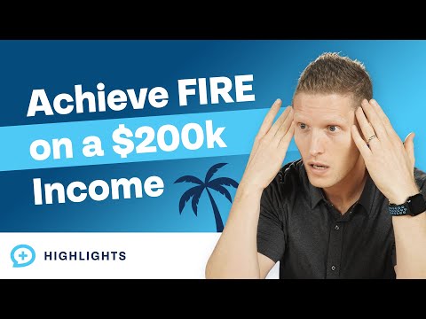 How to Achieve FIRE with a $200,000 Income!