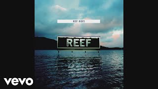 Reef - Wandering (Audio)