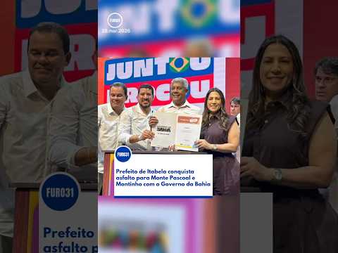 FURO31 – Prefeito de Itabela conquista asfalto para Monte Pascoal e Montinho com o Governo da Bahia