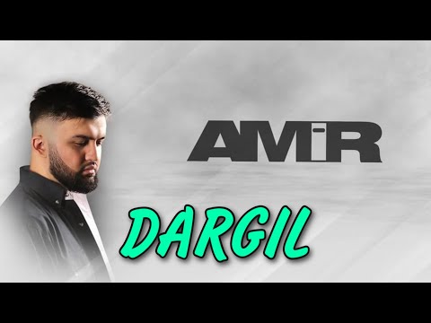 AMIR - DARGIL