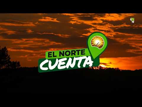 EL NORTE CUENTA PROGRAMA 8