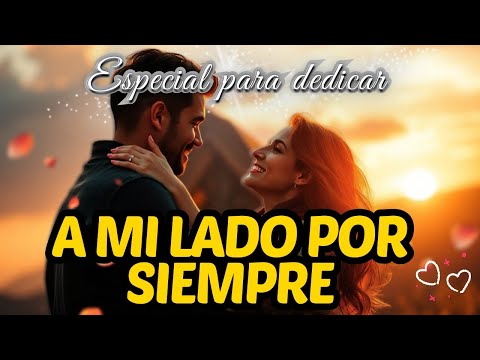 A Mi Lado Por Siempre – Canción Perfecta para Dedicar 💖🎺