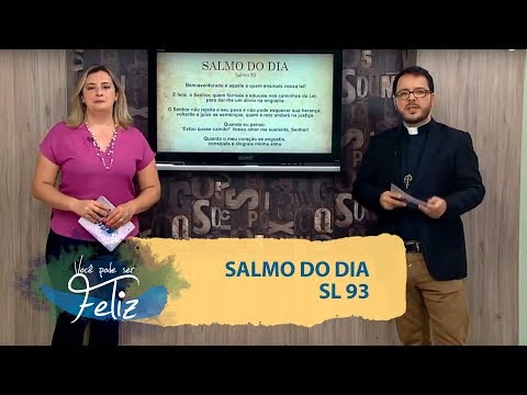 Salmo do Dia - Você Pode Ser Feliz - 18/02/2020