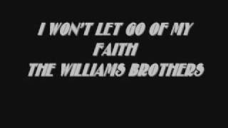 I WON'T LET GO OF MY FAITH