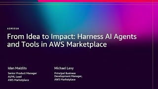 AWS re:Invent }} - From idea to impact: Harness AI agents and tools in AWS Marketplace (AIM3318)