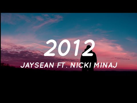 2012 - Jay Sean Ft. Nicki Minaj (Lyrics)