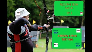 Recurve Bow Setup Guide EP 3: Arrow Spine Test. Finding the Perfect Match for better shooting