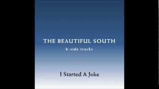 The Beautiful South - I Started A Joke