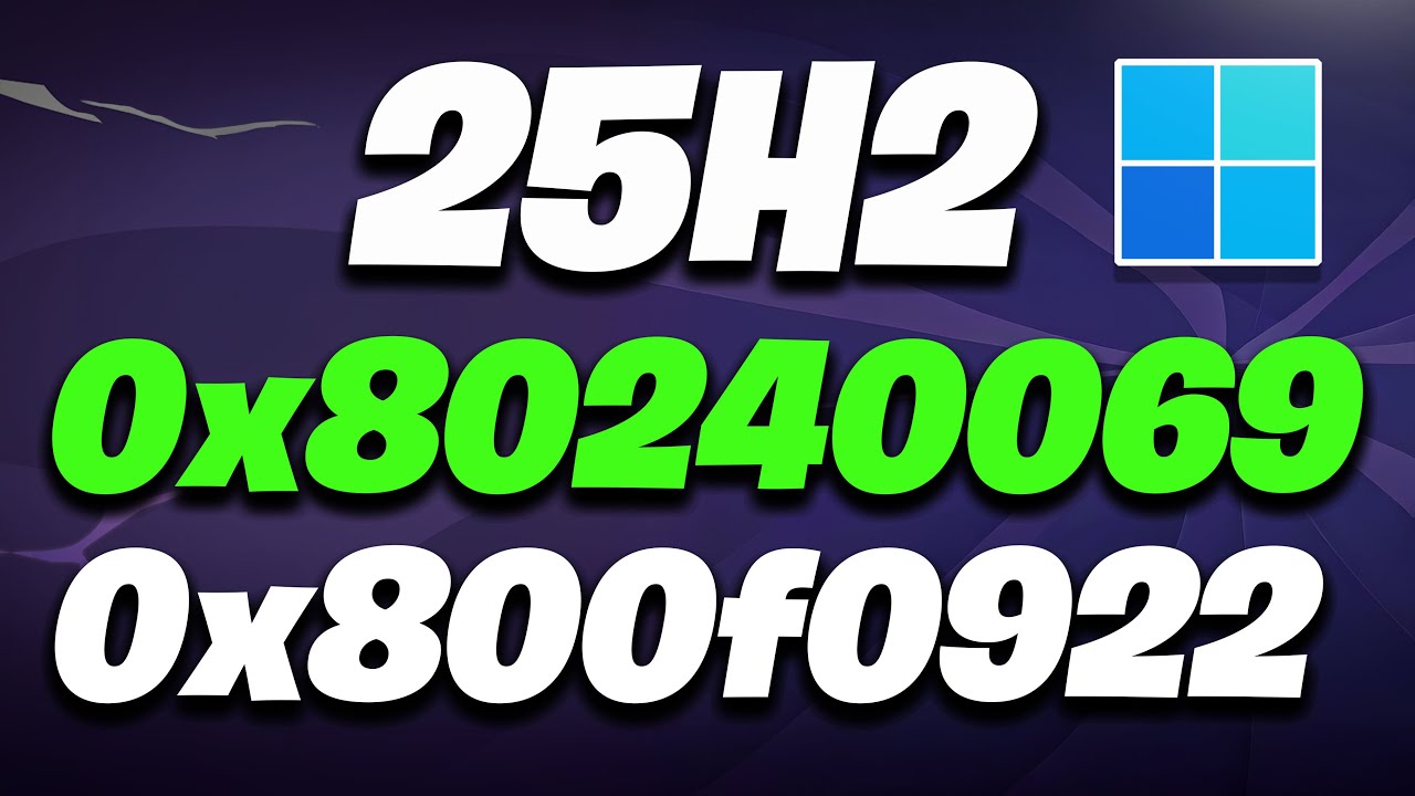 Version 25H2 Not Installing Error Code 0x800f0922/0x80240069 In Windows 11 FIX