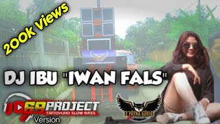 Download lagu DJ IBU IWAN FALS SLOW BASS || 69 PROJECT STYLE mp3