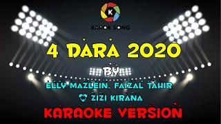 Download lagu Empat Dara 2020 - Elly Mazlein, Faizal Tahir & Zizi Kirana ( Versi Karaoke ) Tanpa Vokal / Lirik mp3