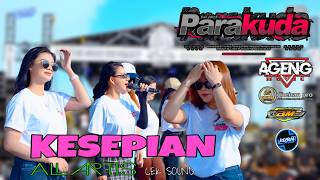 Download lagu KESEPIAN -  ALL ARTIS - AGENG MUSIC (CEK SOUND) - PARA KUDA 2026 mp3