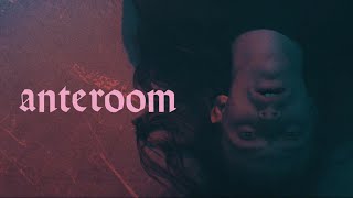Anteroom Music Video