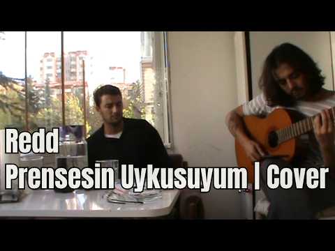 Redd - Prensesin Uykusuyum (Muzaffer Bayol) | Cover