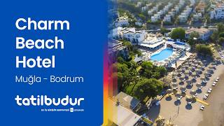 Charm Beach Hotel - TatilBudur