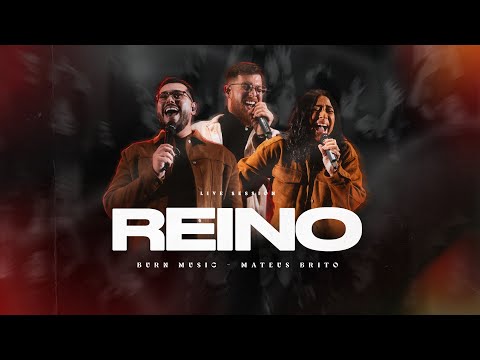 Burn Music e @MateusBritoOficial  | Reino (Ao Vivo)