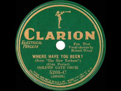 1930 Golden Gate Orchestra - Where Have You Been? (Elmer Feldkamp, vocal)