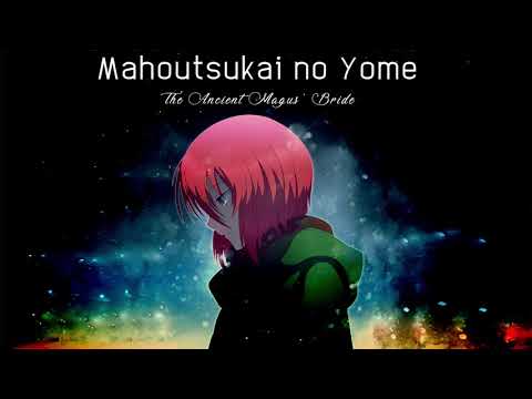 Video thumbnail for The Ancient Magus Bride’s Main Theme