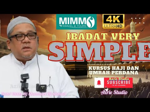 Dato' Ustaz Hj Shamsuri Hj Ahmad ~ Kursus Haji Dan Umrah Perdana
