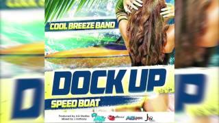 Cool Breeze Band - Dock Up (Speedboat)