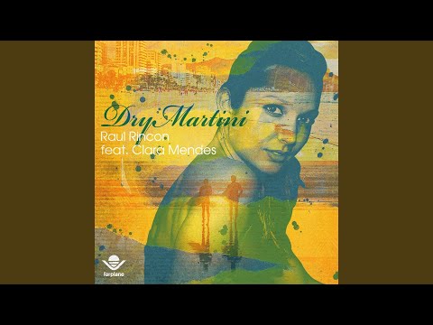Dry Martini (Real Club Mix) (feat. Clara Mendes)