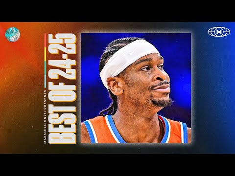 Shai Gilgeous-Alexander BEST HIGHLIGHTS 24-25 Season