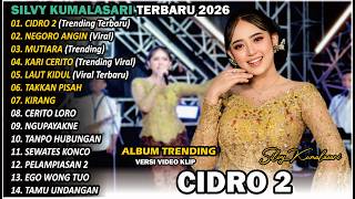 Download lagu SILVY KUMALASARI | FULL ALBUM | CIDRO 2🎵| TERBARU VERSI CAMPURSARI VIRAL🎵 TRENDING 2025/2026 mp3