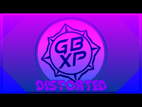 "Distorted" GBXP Original Music Video