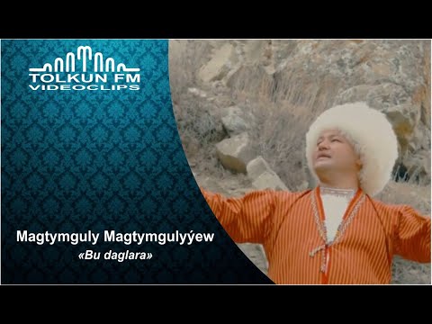 Magtymguly Magtymgulyýew - Bu daglara