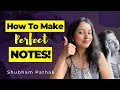 HOW TO MAKE NOTES? | Smart Study Tips | Class 10 | Class 11 | Class 9 | Shubham Pathak