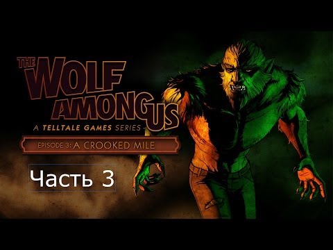 The Wolf Among Us : Episode 3 - A Crooked Mile Playstation 4