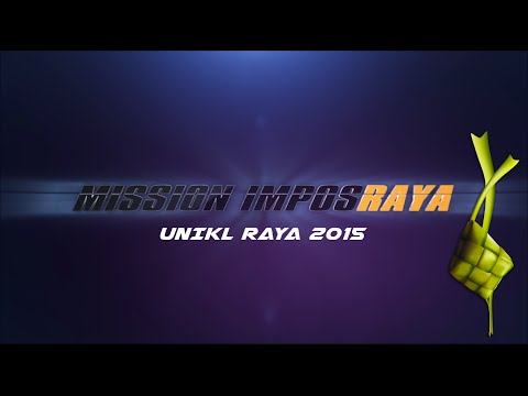 MISSION: IMPOSRAYA - UniKL Raya 2015
