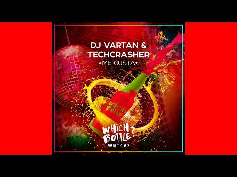 DJ Varton & Techcrasher  - Me Gusta (Club Mix)