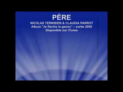 PÈRE - Nicolas Ternisien & Claudia Parrot