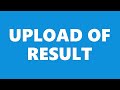 RESULT UPLOAD