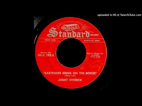 Jimmy Hydrick - Bartender Bring On The Booze - Gold Standard 45 (TN)
