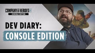 Создатели Company of Heroes 3 представили последний эпизод дневников перед релизом на консолях