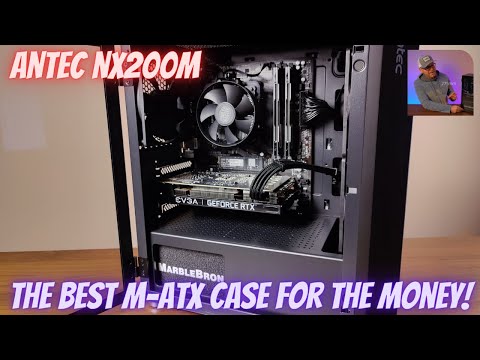 Antec NX200M - One Of The Best For The Money!