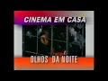 Chamada SBT Olhos Da Noite Cinema Em Casa 25 09 1996