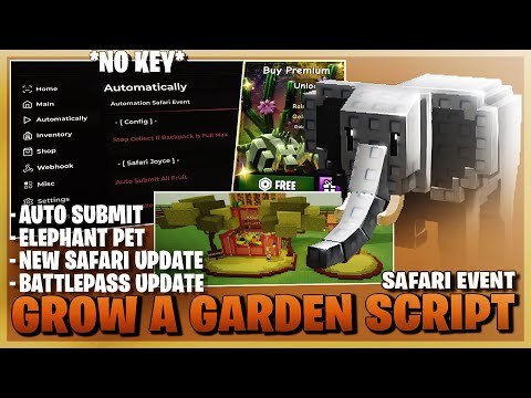 Скрипт «Вырасти сад» *БЕЗ КЛЮЧА* — новое обновление, событие Safari, боевой пропуск, спавнер пито...
